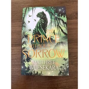 The Prince Without Sorrow Maithree Wijesekara Illumicrate Signed Special Edition